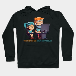 Together we can solve any problem Hoodie